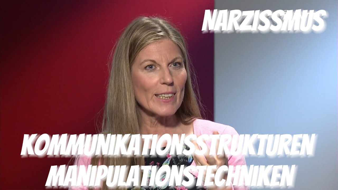 Narzissmus: Kommunikationsstrukturen und Manipulationstechniken - Narzissmus verstehen.