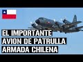 🇨🇱👉 El Avion &quot;P-3 ACH ORION&quot; Patrulla Maritima - Chile POTENCIA