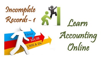 IGCSE Accounting - Incomplete Records Part 1