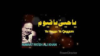 Ya Hayyu Ya Qayyum | Nusrat Fateh Ali Khan | Best Qawali