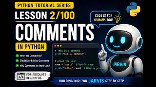 Python Tutorial for Beginners | Lesson 2/100 — Comments in Python|Think With Ash.