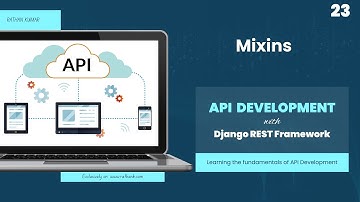 Mixins in Django REST Framework - API Development with Django REST Framework