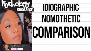 Nomothetic and Idiographic Comparison || My Research || Ettienne-Murphy