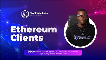 Ethereum Clients Explained