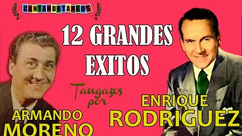 ENRIQUE RODRIGUEZ - ARMANDO MORENO - 12 GRANDES EX...