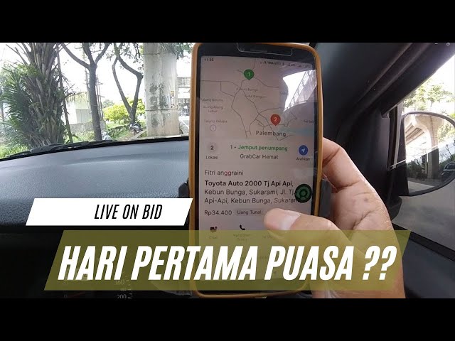 LIVE ON BID DI HARI PERTAMA PUASA.  #gocar #gopartner #grab #grabcar #sigracalya class=