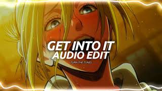 Get Into It (Yuh)- Doja Cat Audio Edit