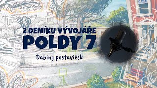 Z deníku vývojáře Poldy 7 - dabing postaviček