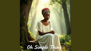 Download Lagu Oh Simple Thing MP3