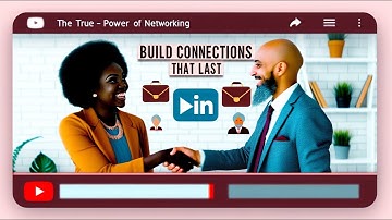 Build Connections that Last: The True Power of Networking