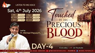 Touched by His Precious blood | Listen to His Voice | Day - 4