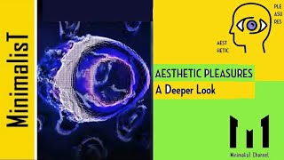 Full Aesthetic Pleasures- A Deeper Look Documentary Update