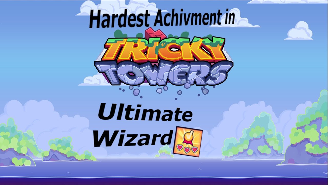 Tricky Tower's Hardest Achivment - Ultimate Wizard - YouTube
