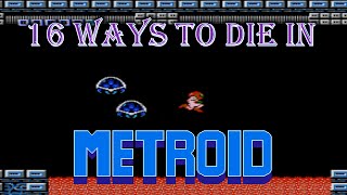 16 Ways to Die in Metroid