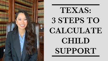 Texas: How to Calculate Child Support