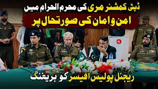 Muharram Security Breefing | DC Murree | DPO Murree