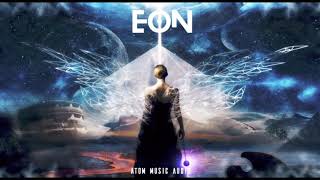 Atom Music Audio | Into the Futher | EON (2019) Part II