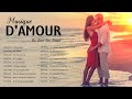 Les Plus Belles Chansons D'amour Françaises ♪ La Meilleure Chanson D'amour En Française