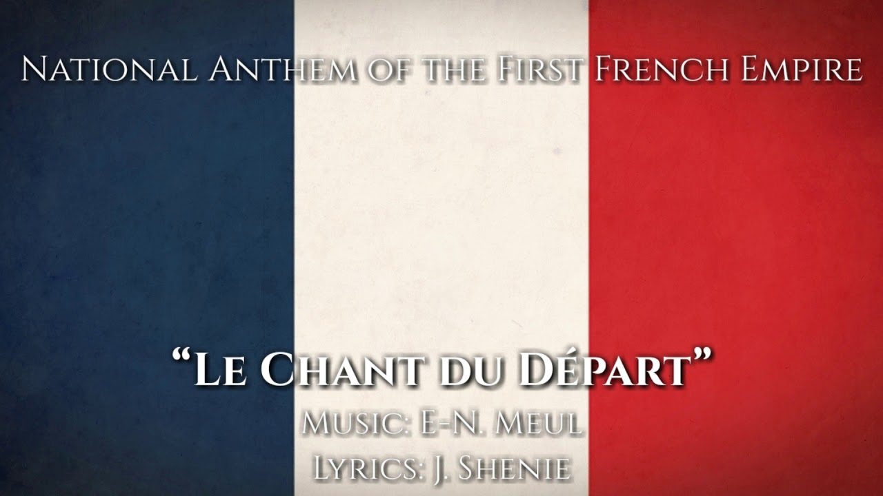 National Anthem of the First French Empire «Le Chant du Départ» (Rare