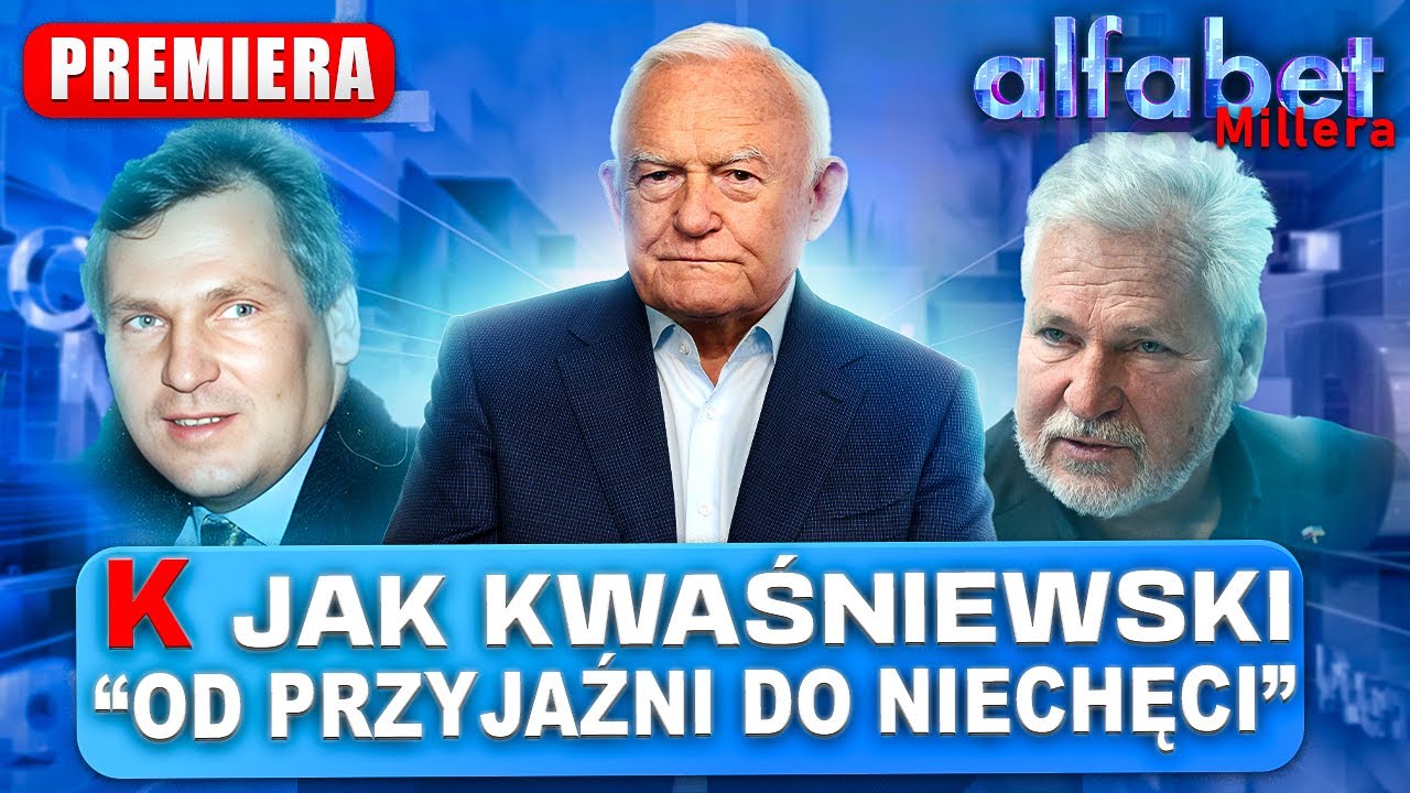KWAŚNIEWSKI NIE PRZYSZEDŁ NA POGRZEB MOJEGO SYNA | ALFABET MILLERA