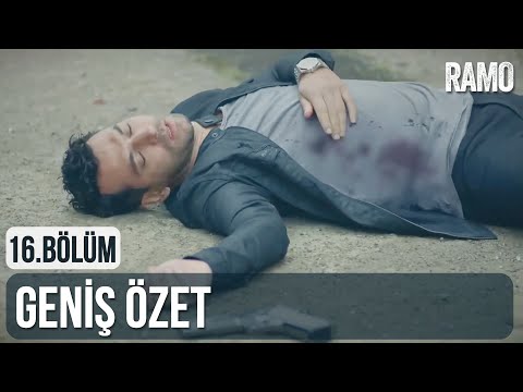 Ramo 16. Bölüm | Geniş Özet
