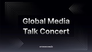 Global Media Talk Concert