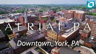 Downtown York, PA | Aerial PA