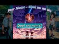 Your Name: Qual seu nome? - Lily/King (IA)