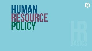 HR Basics: Human Resource Policy