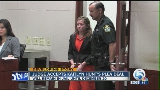 Judge accepts Kaitlyn Hunt's pea deal