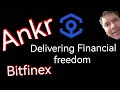 Ankr, Bitfinex Delivering Financial Freedom with Neura.