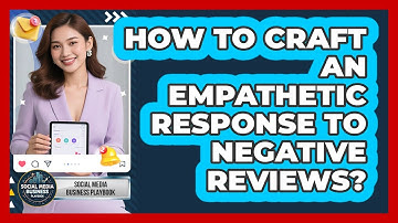 How To Craft An Empathetic Response To Negative Reviews?