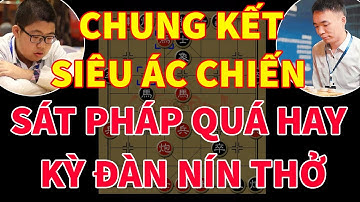 Vô Địch Cờ Tướng Trung Quốc 2025: Trận Chung Kết Siêu Kinh Điển
