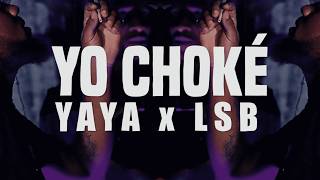 Yaya Momm X Lsb - Yo Choké Street Clip Officiel