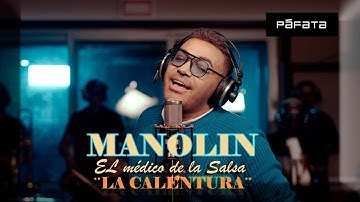 Manolín el Médico de la Salsa - La Calentura | Official Video   #salsa