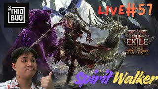 THIDBug Live #57 PoE2 Spirit Walker วิ่ง Map หาเสาเปิด Map เคลียร์ทุก Content จ้าาา