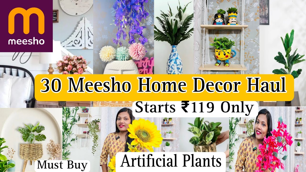 Huge 30 Meesho home decor haul Starts ₹119 only / Meesho Artificial plant meeshodecor YouTube