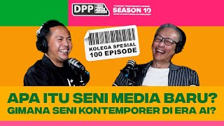 Gimana Seni Kontemporer Era AI? ‘’WIYU WAHONO’’ • DPP 100 [Season 10] #DomiPunyaPodcast #WiyuWahono