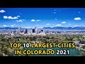 Top 10 Largest Cities in COLORADO 2021