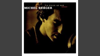 Video thumbnail of "Michel Berger - La Fille Au Sax [Audio HQ]"