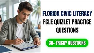 FL Civic Literacy Exam: Quizlet Style Practice Test to ACE the 2026 FCLE