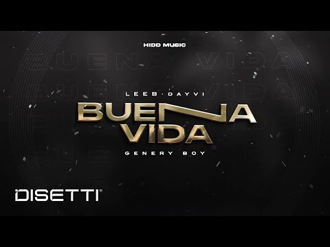 Buena Vida  LEEB, Dayvi & Genery - (Lyric Video)