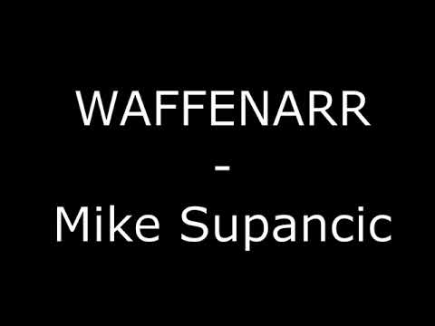 Ver mike supancic waffennarr no YouTube