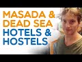 The Best Dead Sea area Hotels and Hostels (From Free to $$$)