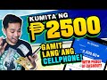 2500 PESOS AND KIKITAIN GAMIT LANG ANG CELLPHONE! TAP TAP LANG ANG GAGAWIN! WITH PROOF OF CASHOUT!