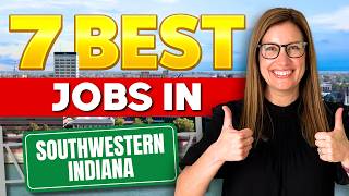 7 Best JOBS in Southwestern Indiana 2026! [Attention Job Seekers!!]