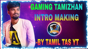 MAKING GAMING TAMIZHAN INTRO [TAMIL TAS YT]. FREE FIRE