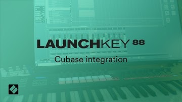 Launchkey 88 - Cubase integration // Novation