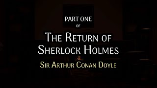 The Return of Sherlock Holmes - Part 1 📖 | Crackling Fireplace Ambience 🎧 | Cozy Room & Fireplace 🖼️