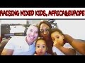 Raising Mixed Children| Africa (Uganda) & Europe (Italy)